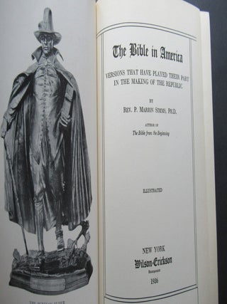 THE BIBLE IN AMERICA. Versions that have played their part in the making of the Republic.