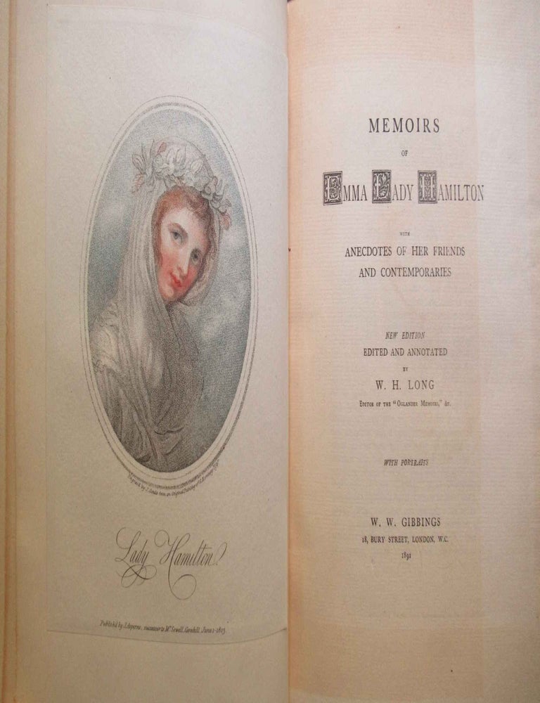 Item #24485 MEMOIRS OF EMMA LADY HAMILTON with Anecdotes of her Friends and Contemporaries. W. H. Long, ed.