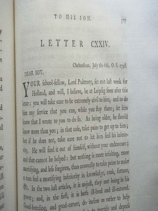 LETTERS WRITTEN BY THE LATE RIGHT HONOURABLE PHILIP DORMER STANHOPE, EARL OF CHESTERFIELD, TO HIS SON, PHILIP STANHOPE, ESQ; LATE ENVOY EXTRAORDINARY AT THE COURT OF DRESDEN... [with] MISCELLANEOUS WORKS...