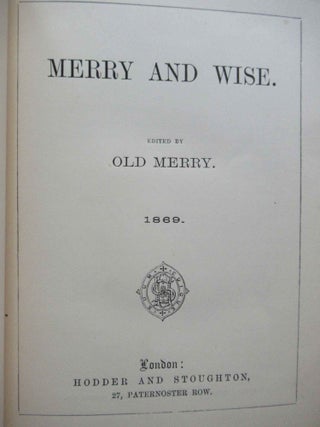 OLD MERRY'S ANNUAL. 1870. Contains Merry and Wise edited by Old Merry, 1869.