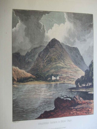 A PICTURESQUE TOUR OF THE ENGLISH LAKES, CONTAINING A DESCRIPTION OF THE MOST ROMANTIC SCENERY OF CUMBERLAND, WESTMORLAND, AND LANCASHIRE...
