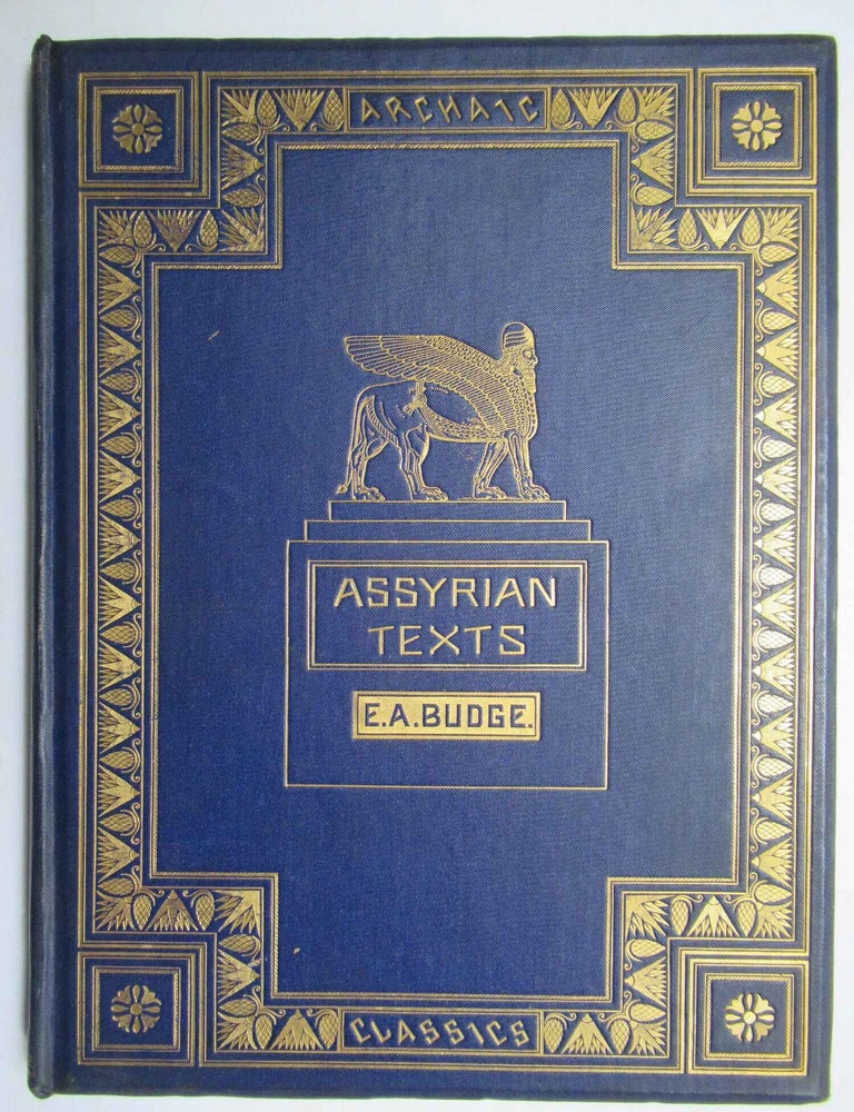 Item #24535 ASSYRIAN TEXTS, Being Extracts from the Annals of Shalmaneser II., Sennacherib, and Assur-Bani-Pal. Ernest A. Budge.