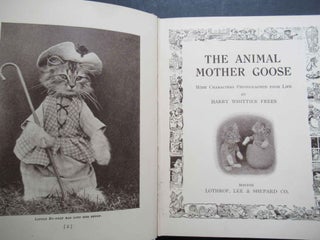 THE ANIMAL MOTHER GOOSE, with Characters Photographed from Life.