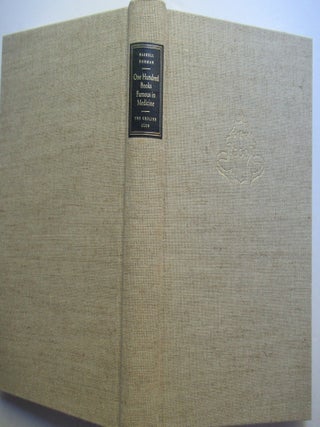ONE HUNDRED BOOKS FAMOUS IN MEDICINE
