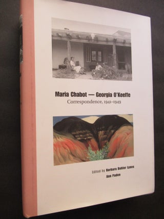 MARIA CHABOT - GEORGIA O'KEEFFE. Correspondence, 1941-1949