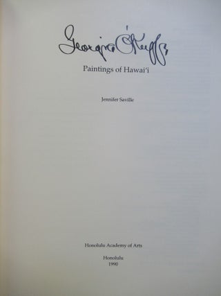 GEORGIA O'KEEFFE'S PAINTINGS OF HAWAI'I.
