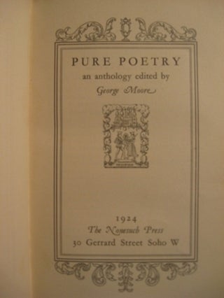 Item #8787 PURE POETRY, AN ANTHOLOGY. George Moore
