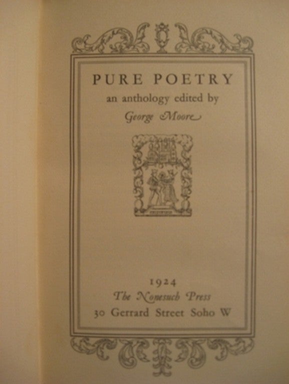 Item #8787 PURE POETRY, AN ANTHOLOGY. George Moore.