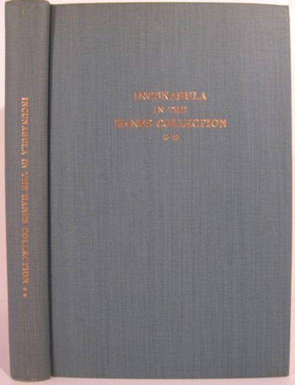 Item #9111 INCUNABULA IN THE HANES COLLECTIONS OF THE LIBRARY OF THE UNIVERSITY OF NORTH CAROLINA. Olan V. Cook.