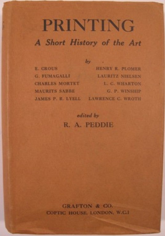 Item #9282 PRINTING, A SHORT HISTORY OF THE ART. R. A. Peddie.