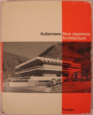 Item #9477 NEW JAPANESE ARCHITECTURE. Udo Kultermann